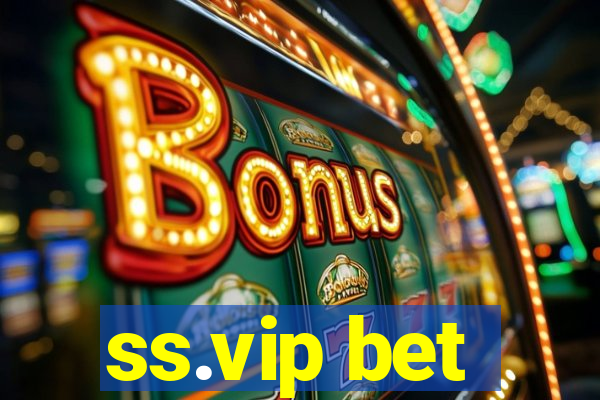 ss.vip bet